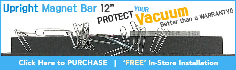 Upright Magnet Bar 12 inch. Protect your vacuum! Better than warranty!