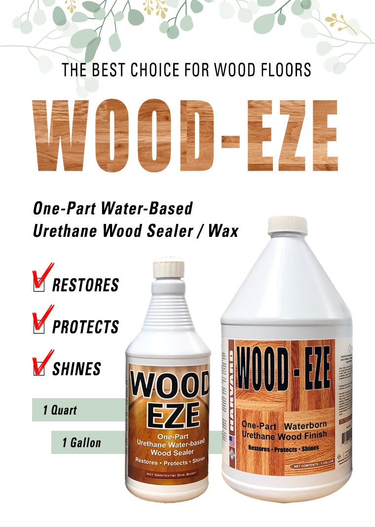 wood eze, one part water based urethane wood sealer, wax, restore, protects, shines.